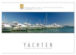 Emotionale Momente: Yachten - eleganter Luxus auf den Weltmeeren (Wandkalender 2026 DIN A3 quer), CALVENDO Monatskalender