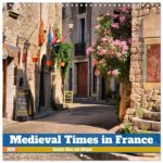 Medieval Times in France - Ancient Cities and Villages (Wall Calendar 2026 12 × 12 Inch) CALVENDO 12 Month Wall Calendar