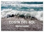 COSTA DEL SOL - Wellenspiel (Wandkalender 2026 DIN A3 quer), CALVENDO Monatskalender