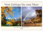Vom Gebirge bis zum Meer, Alpen/Erzgebirge - Mitteldeutschland - Küste (Wandkalender 2026 DIN A4 quer), CALVENDO Monatskalender