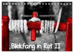Blickfang in Rot (Tischkalender 2026 DIN A5 quer), CALVENDO Monatskalender