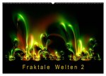 Fraktale Welten 2 (Wandkalender 2026 DIN A2 quer), CALVENDO Monatskalender