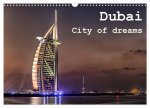 Dubai - City of dreams (Wandkalender 2026 DIN A3 quer), CALVENDO Monatskalender