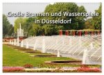 Grosse Brunnen und Wasserspiele in Düsseldorf (Wandkalender 2026 DIN A3 quer), CALVENDO Monatskalender