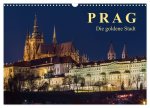 Prag - die goldene Stadt (Wandkalender 2026 DIN A3 quer), CALVENDO Monatskalender