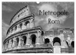 Metropole Rom (Wandkalender 2026 DIN A3 quer), CALVENDO Monatskalender