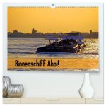 Binnenschiff Ahoi! (hochwertiger Premium Wandkalender 2026 DIN A2 quer), Kunstdruck in Hochglanz