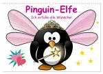 Pinguin-Elfe (Wandkalender 2026 DIN A3 quer), CALVENDO Monatskalender