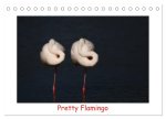 Pretty Flamingo (Tischkalender 2026 DIN A5 quer), CALVENDO Monatskalender
