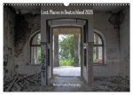 Lost Places in Deutschland 2026 (Wandkalender 2026 DIN A3 quer), CALVENDO Monatskalender