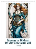 Frauen in Bildern im Art Nouveau-Stil (Wandkalender 2026 DIN A2 hoch), CALVENDO Monatskalender