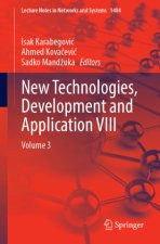New Technologies, Development and Application VIII
