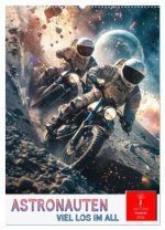 Astronauten - viel los im All (Wandkalender 2026 DIN A2 hoch), CALVENDO Monatskalender