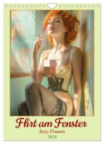 Flirt am Fenster - Sexy Frauen (Wandkalender 2026 DIN A4 hoch), CALVENDO Monatskalender