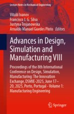 Advances in Design, Simulation and Manufacturing VIII