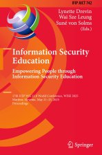 Information Security Education. Empowering People through Information Security Education
