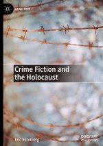 Crime Fiction and the Holocaust