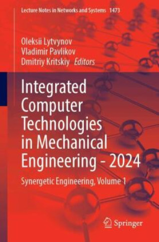 Integrated Computer Technologies in Mechanical Engineering - 2024