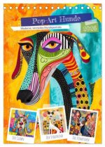 Pop-Art Hunde - Moderne, verrückte Hundeporträts (Tischkalender 2026 DIN A5 hoch), CALVENDO Monatskalender