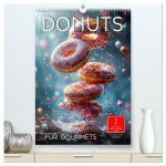 Donuts für Gourmets (hochwertiger Premium Wandkalender 2026 DIN A2 hoch), Kunstdruck in Hochglanz