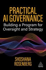 Practical AI Governance - Build and Scale a Program for AI Success