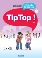 Tip Top ! 3 - Niv. A2 - Livre élève