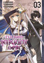 I'm the Evil Lord of an Intergalactic Empire - Tome 03