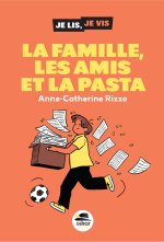 La famille, les amis, la pasta