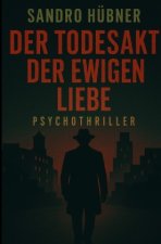 Der Todesakt der ewigen Liebe
