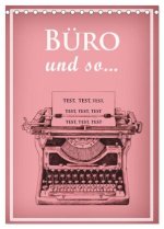 Büro und so ... (Tischkalender 2026 DIN A5 hoch), CALVENDO Monatskalender