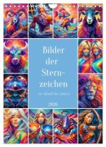 Bilder der Sternzeichen im Ablauf des Jahres (Wandkalender 2026 DIN A4 hoch), CALVENDO Monatskalender