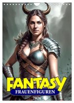 Fantasy-Frauenfiguren (Wandkalender 2026 DIN A4 hoch), CALVENDO Monatskalender