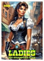 Ladies mit Steampunk-Flair (Wandkalender 2026 DIN A2 hoch), CALVENDO Monatskalender