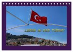 Leben in der Türkei (Tischkalender 2026 DIN A5 quer), CALVENDO Monatskalender