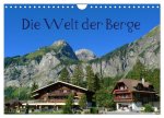 Die Welt der Berge (Wandkalender 2026 DIN A4 quer), CALVENDO Monatskalender