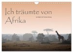 Ich träumte von Afrika (Wandkalender 2026 DIN A4 quer), CALVENDO Monatskalender