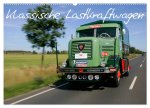 Klassische Lastkraftwagen (Wandkalender 2026 DIN A2 quer), CALVENDO Monatskalender