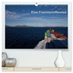 Eine Frachtschiffreise (hochwertiger Premium Wandkalender 2026 DIN A2 quer), Kunstdruck in Hochglanz
