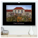 Weimar (hochwertiger Premium Wandkalender 2026 DIN A2 quer), Kunstdruck in Hochglanz