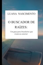 O Buscador de Raízes: