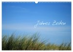 Jahres-Zeiten (Wandkalender 2026 DIN A3 quer), CALVENDO Monatskalender