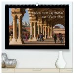Indien, vom Taj Mahal zur Wüste Thar (hochwertiger Premium Wandkalender 2026 DIN A2 quer), Kunstdruck in Hochglanz