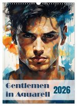 Gentlemen in Aquarell (Wandkalender 2026 DIN A3 hoch), CALVENDO Monatskalender