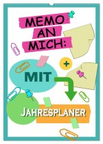 Memo an mich mit Jahresplaner (Wandkalender 2026 DIN A2 hoch), CALVENDO Monatskalender