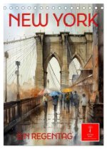 New York - ein Regentag (Tischkalender 2026 DIN A5 hoch), CALVENDO Monatskalender