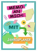 Memo an mich mit Jahresplaner (Wandkalender 2026 DIN A4 hoch), CALVENDO Monatskalender