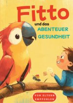 Fitto und das Abenteuer Gesundheit