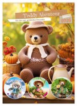 Teddy Abenteur - Ein Jahr mit gehäkelten Freunden (Wandkalender 2026 DIN A2 hoch), CALVENDO Monatskalender