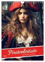Piratenbräute Sehnsucht auf Meer (Wandkalender 2026 DIN A4 hoch), CALVENDO Monatskalender