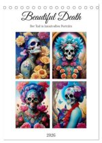 Beautiful Death (Tischkalender 2026 DIN A5 hoch), CALVENDO Monatskalender
